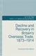 Decline and Recovery in Britain's Overseas Trade, 1873&ndash;1914, Paperback by Pla...