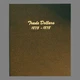 Dansco US Trade Dollar Coin Album 1873 - 1878 #6172