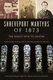 NEW The History Press Shreveport Martyrs of 1873, LA 9781467150903  Trade Paperb