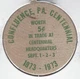 1873-1973, CONFLUENCE, Pennsylvania Centennial, Trade Token, GREEN Wooden Nickel
